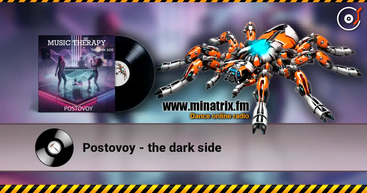 Postovoy - the dark side listen online in high quality | Minatrix.FM
