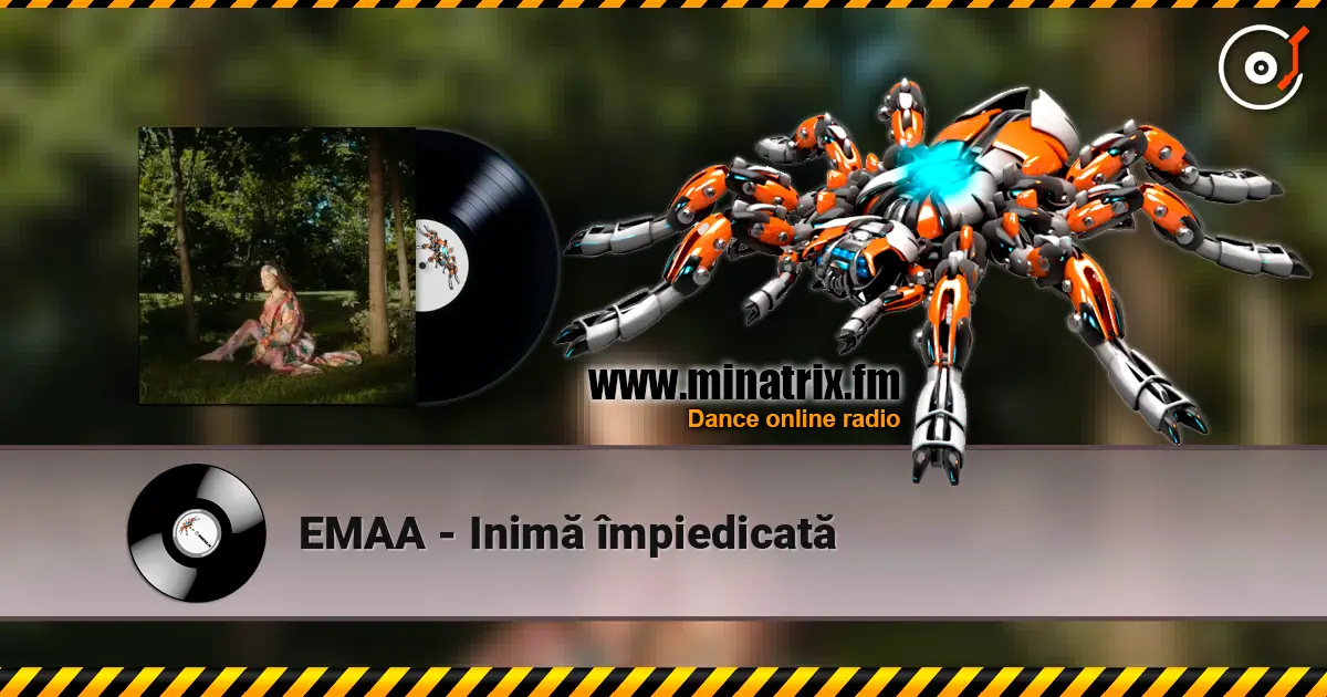 EMAA - Inimă împiedicată listen online in high quality | Minatrix.FM