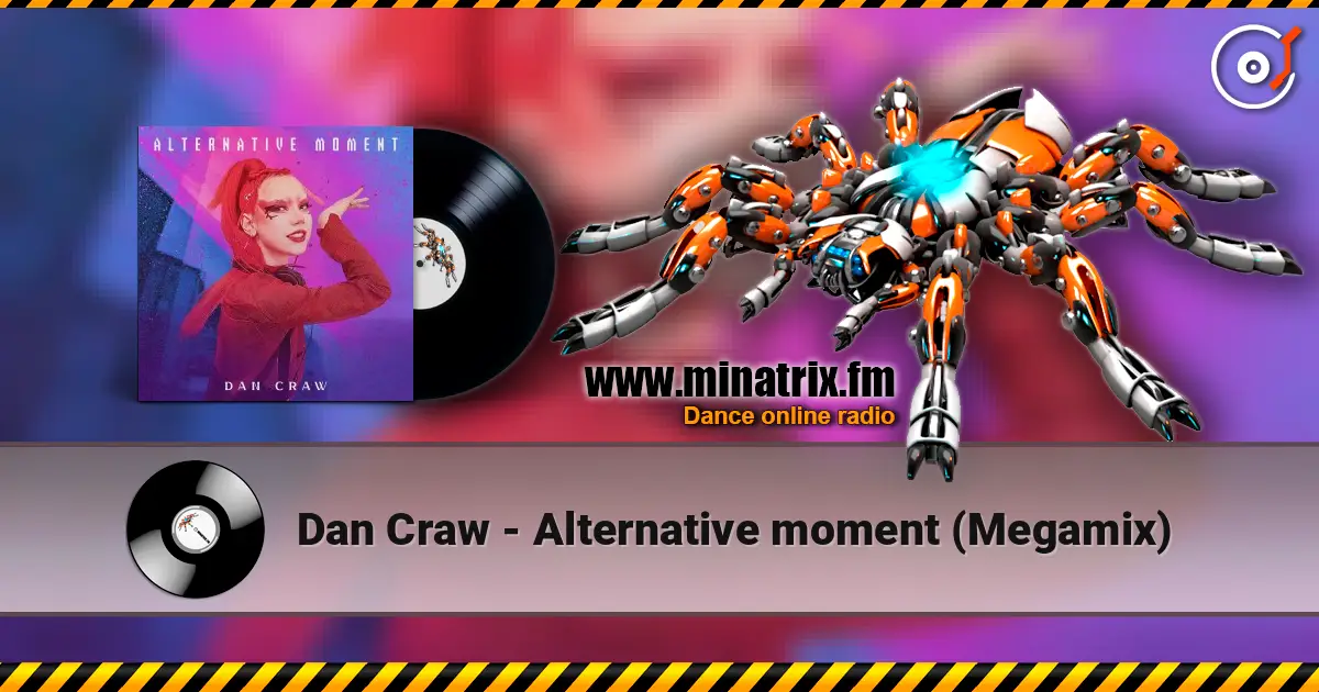 Dan Craw - Alternative moment (Megamix) listen online in high quality | Minatrix.FM