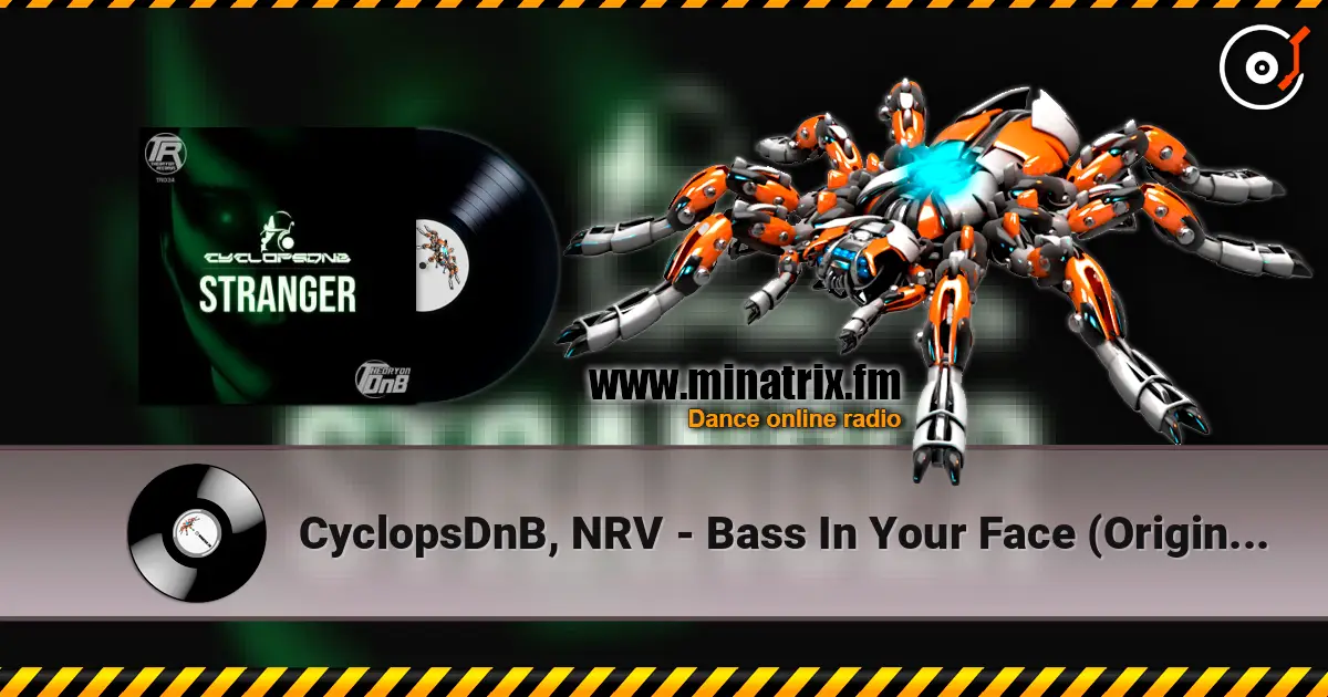 CyclopsDnB, NRV - Bass In Your Face (Original Mix) listen online in high quality | Minatrix.FM
