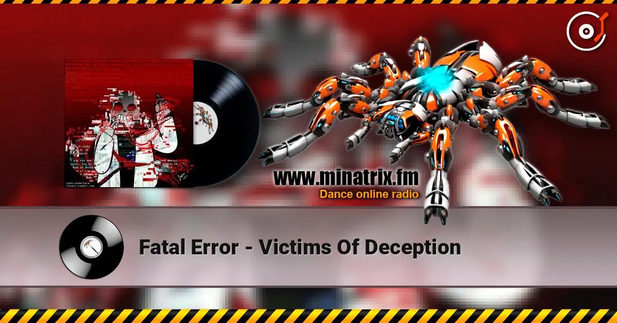 Fatal Error - Victims Of Deception listen online in high quality | Minatrix.FM