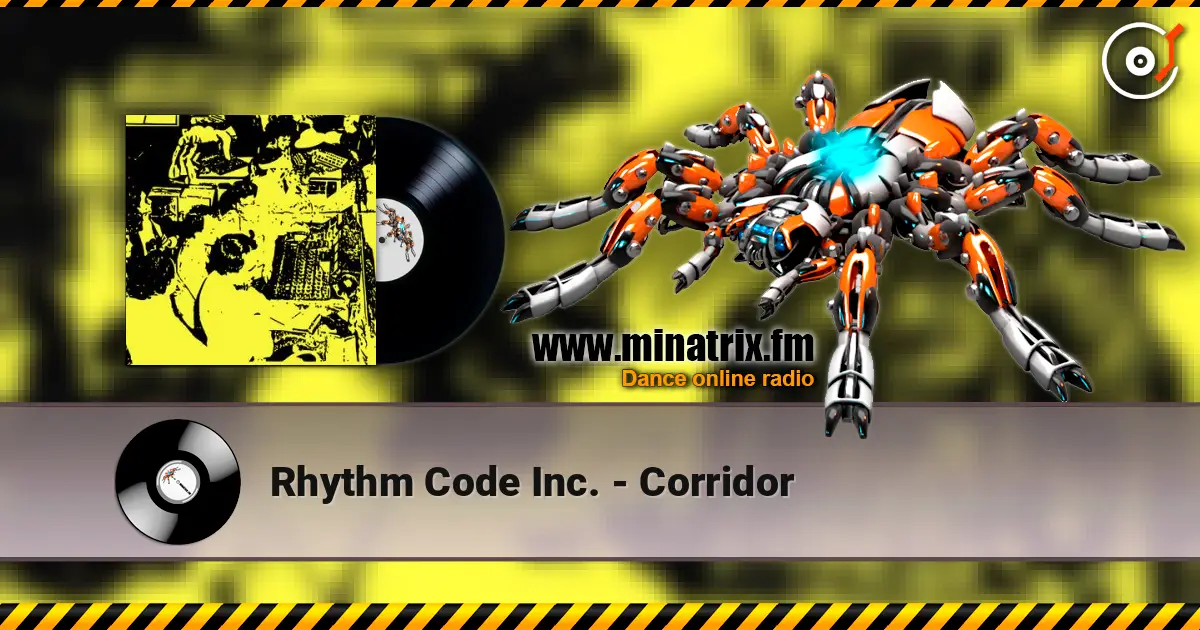 Rhythm Code Inc. - Corridor listen online in high quality | Minatrix.FM