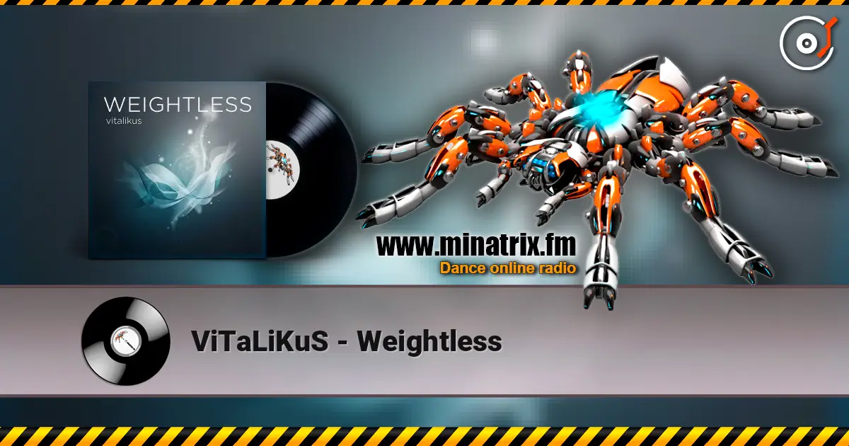 ViTaLiKuS - Weightless listen online in high quality | Minatrix.FM