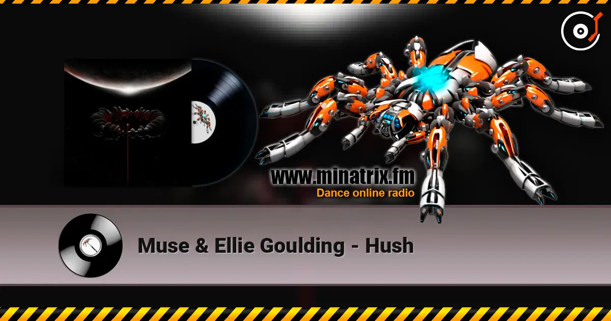 Muse & Ellie Goulding - Hush listen online in high quality | Minatrix.FM