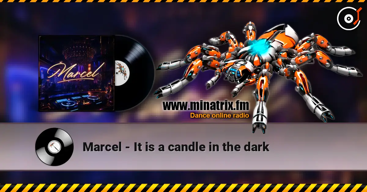 Marcel - It is a candle in the dark listen online in high quality | Minatrix.FM