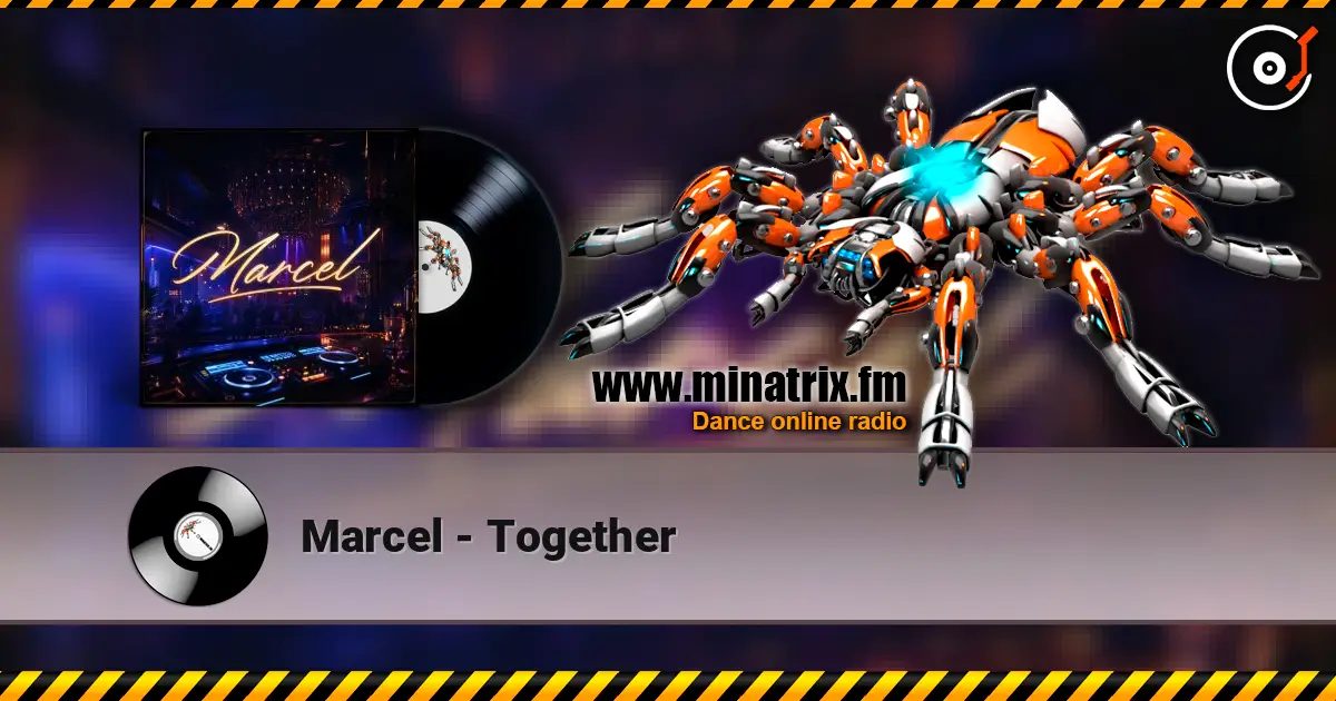 Marcel - Together listen online in high quality | Minatrix.FM