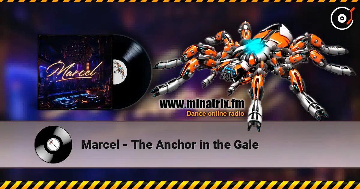 Marcel - The Anchor in the Gale listen online in high quality | Minatrix.FM