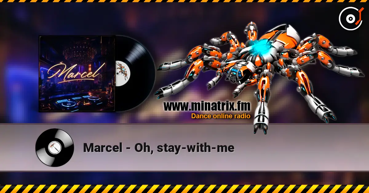 Marcel - Oh, stay-with-me listen online in high quality | Minatrix.FM