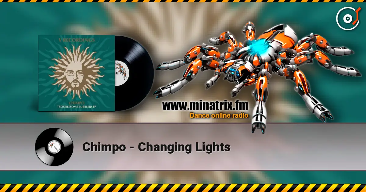 Chimpo - Changing Lights listen online in high quality | Minatrix.FM