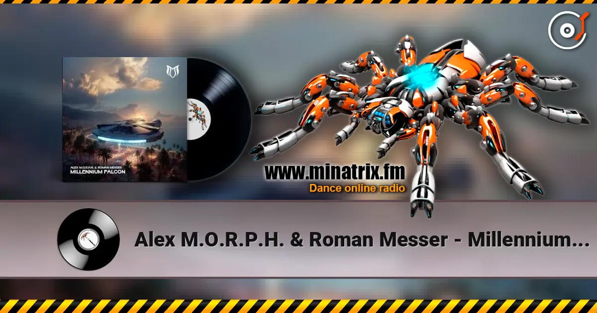Alex M.O.R.P.H. & Roman Messer - Millennium Falcon (Extended Mix) listen online in high quality | Minatrix.FM