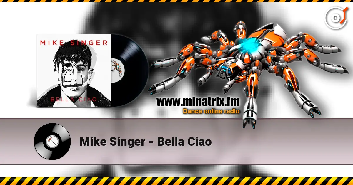Mike Singer - Bella Ciao listen online in high quality | Minatrix.FM