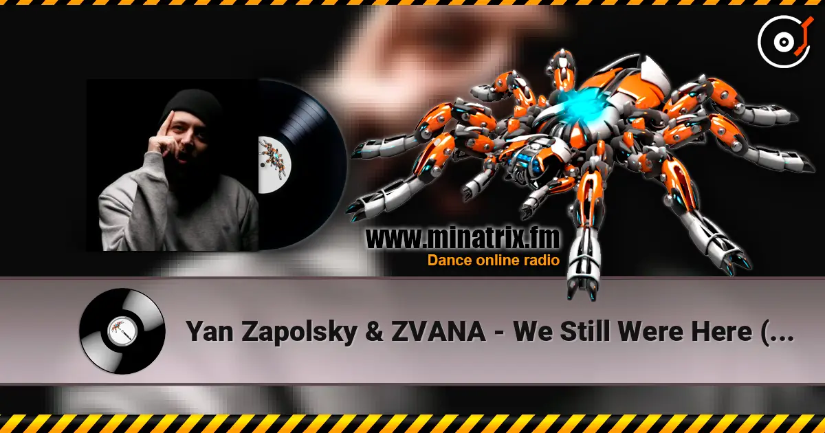 Yan Zapolsky & ZVANA - We Still Were Here (Radio Edit) listen online in high quality | Minatrix.FM