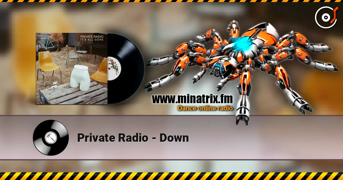Private Radio - Down listen online in high quality | Minatrix.FM