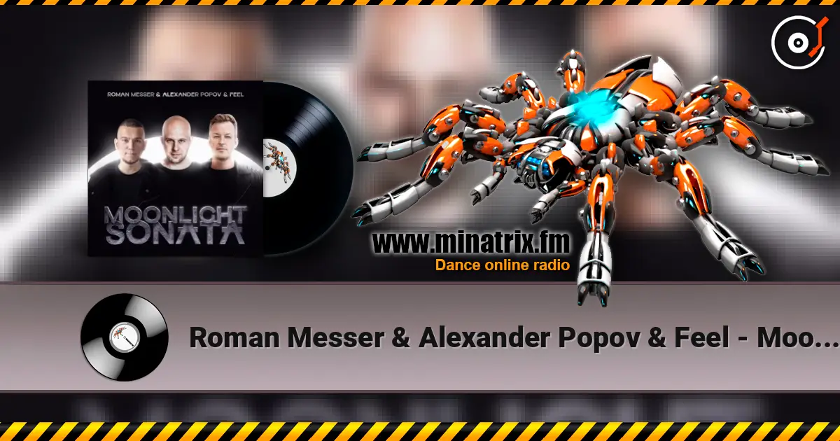 Roman Messer & Alexander Popov & Feel - Moonlight Sonata (Extended Mix) listen online in high quality | Minatrix.FM