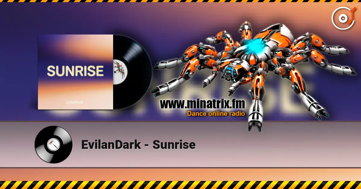 EvilanDark - Sunrise listen online in high quality | Minatrix.FM