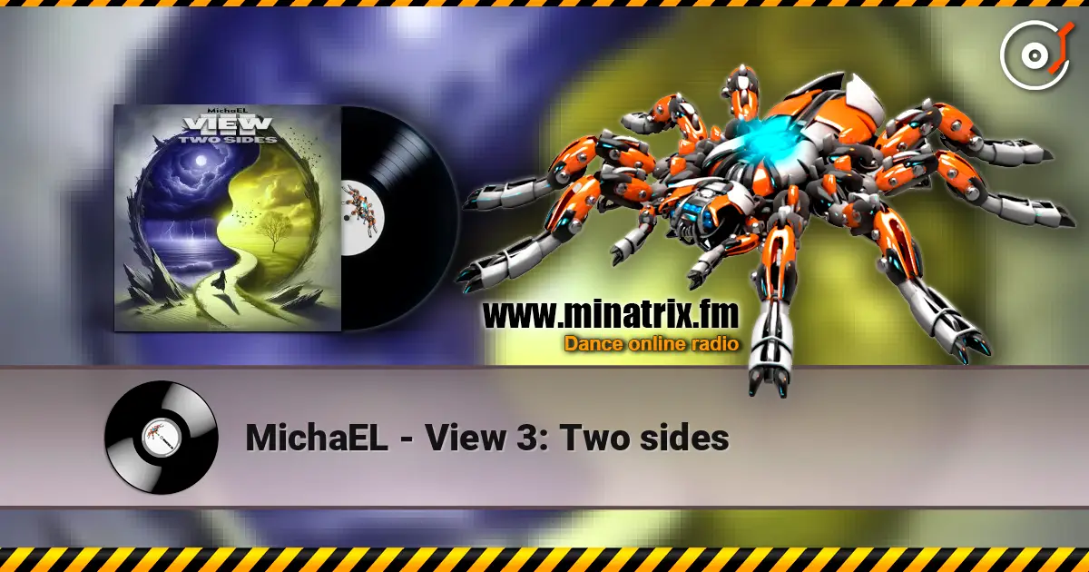 MichaEL - View 3: Two sides listen online in high quality | Minatrix.FM