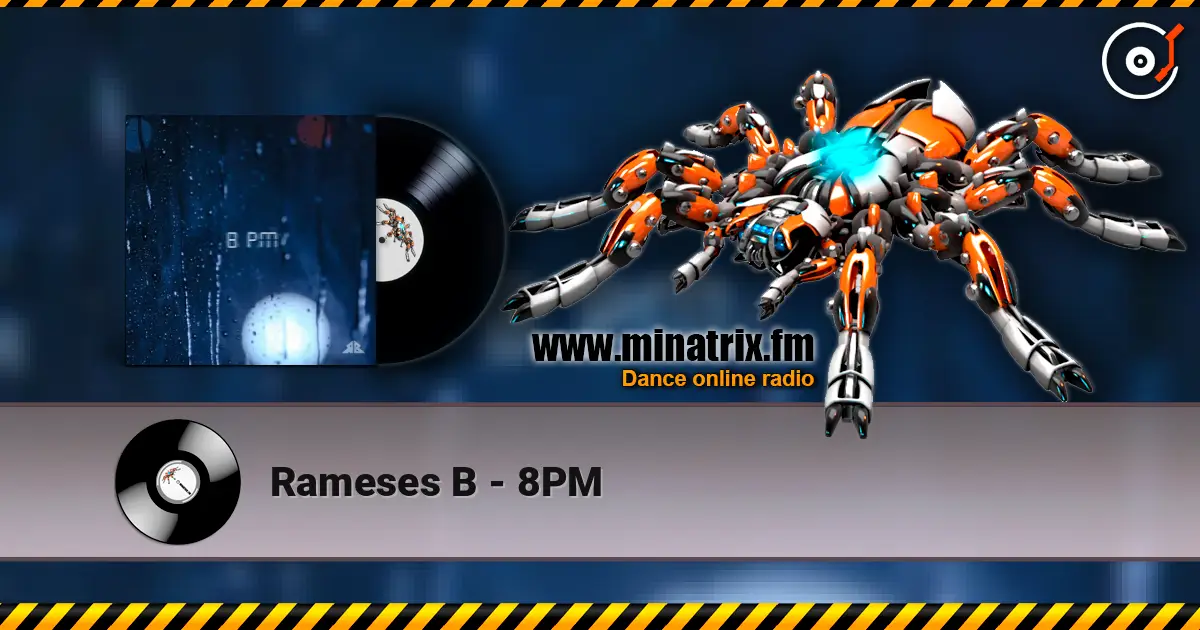 Rameses B - 8PM listen online in high quality | Minatrix.FM