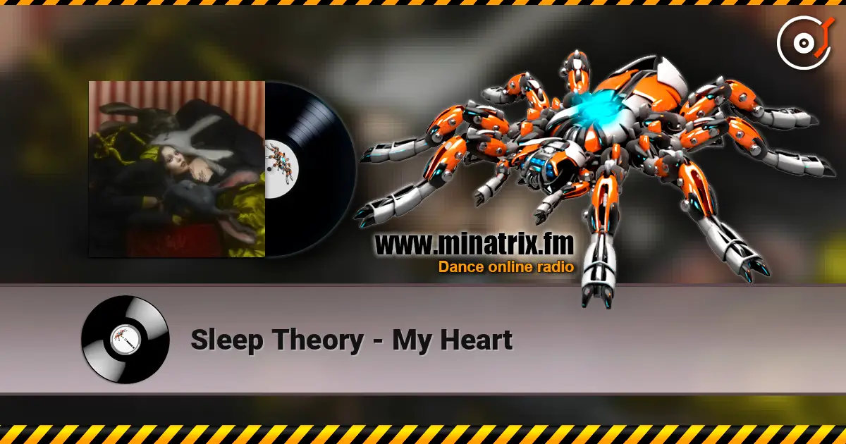 Sleep Theory - My Heart listen online in high quality | Minatrix.FM