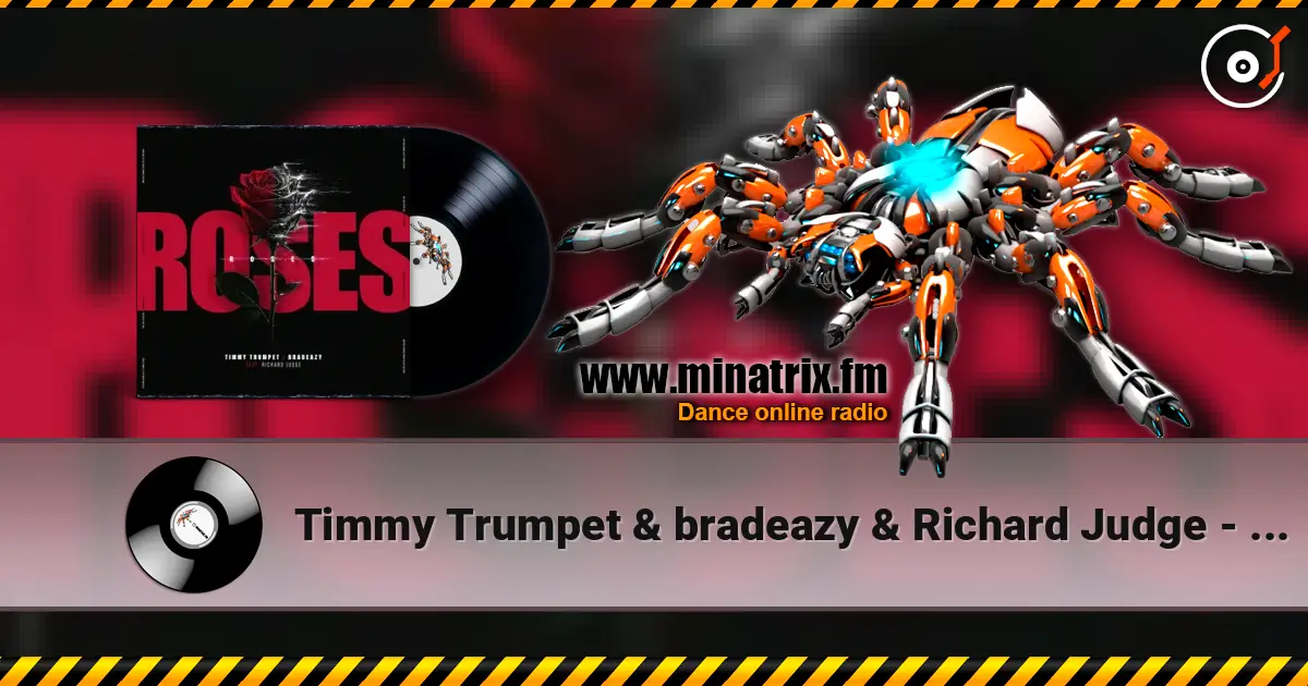 Timmy Trumpet & bradeazy & Richard Judge - Roses listen online in high quality | Minatrix.FM