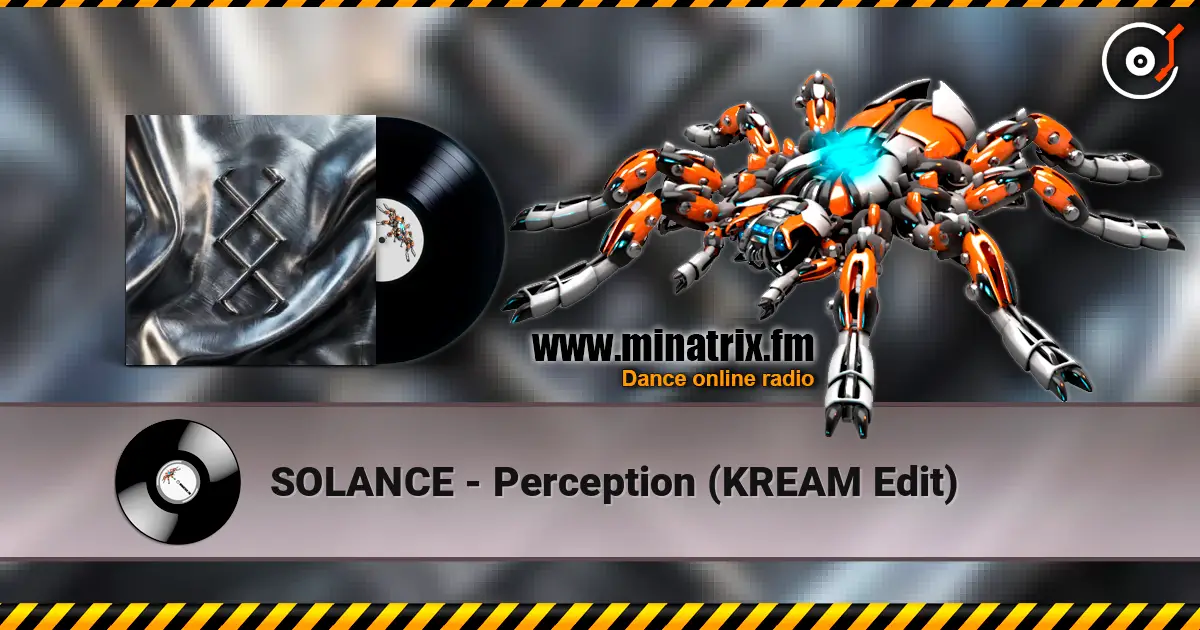 SOLANCE - Perception (KREAM Edit) listen online in high quality | Minatrix.FM