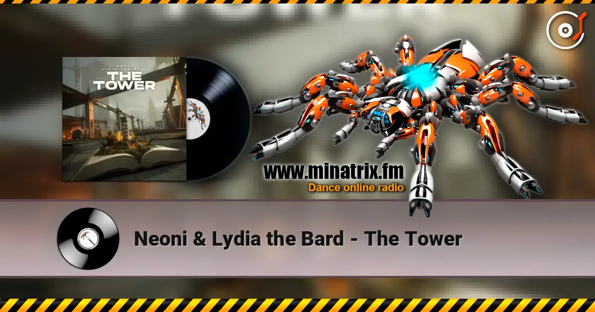 Neoni & Lydia the Bard - The Tower listen online in high quality | Minatrix.FM