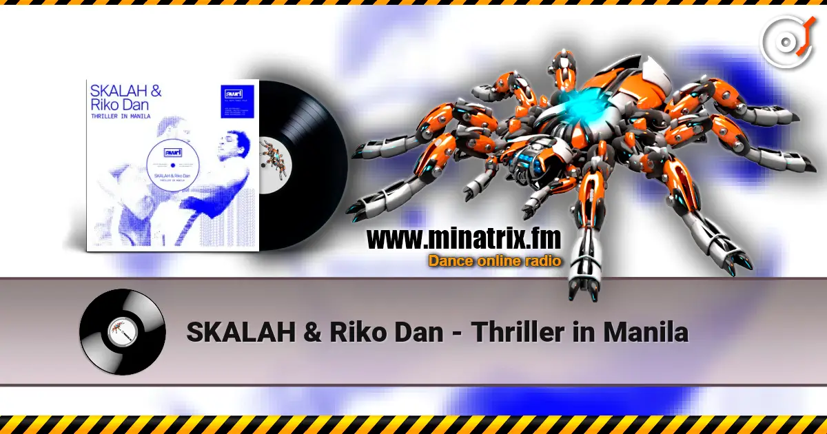 SKALAH & Riko Dan - Thriller in Manila listen online in high quality | Minatrix.FM