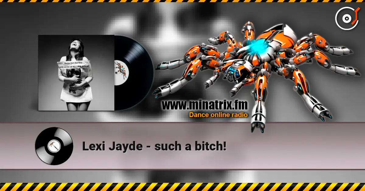 Lexi Jayde - such a bitch! listen online in high quality | Minatrix.FM