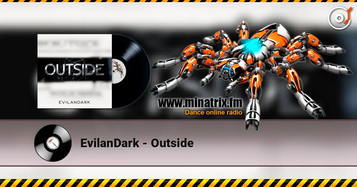 EvilanDark - Outside listen online in high quality | Minatrix.FM