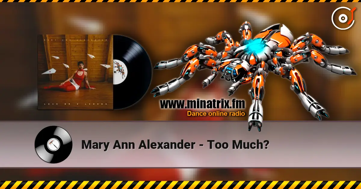 Mary Ann Alexander - Too Much? listen online in high quality | Minatrix.FM