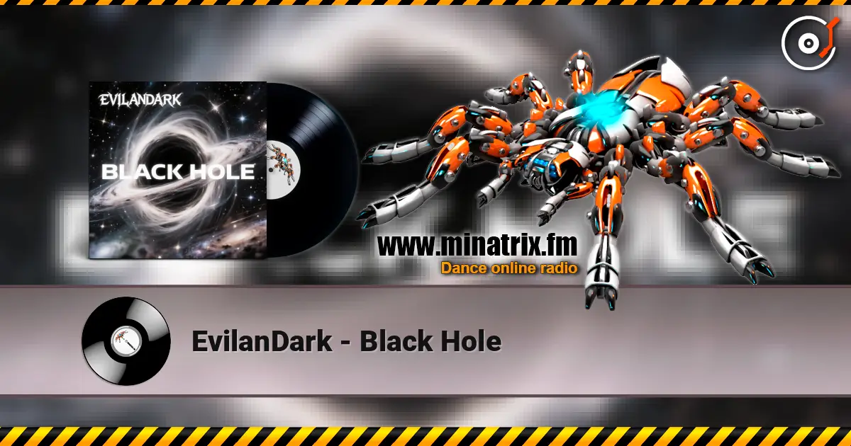 EvilanDark - Black Hole listen online in high quality | Minatrix.FM