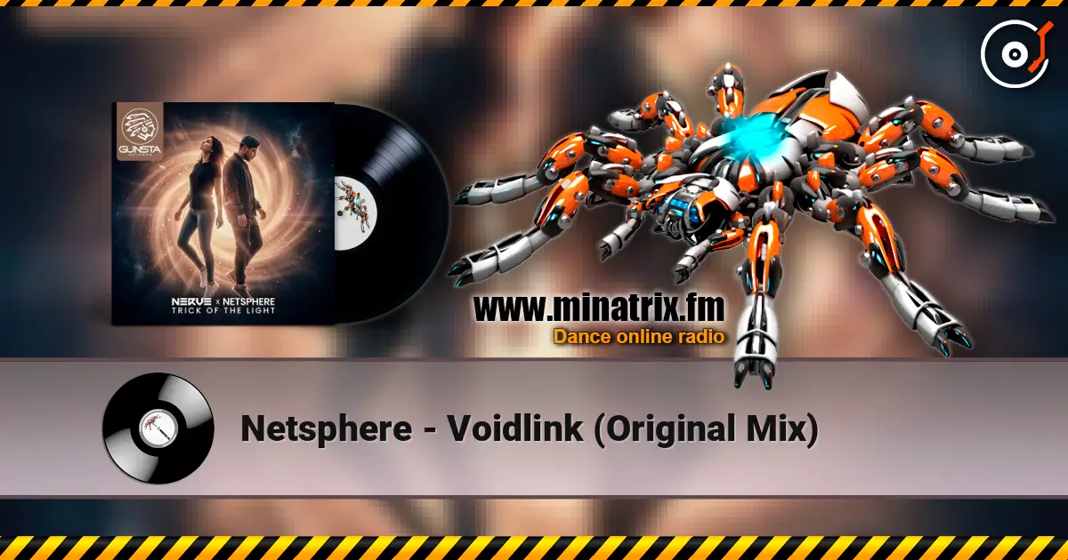 Netsphere - Voidlink (Original Mix) listen online in high quality | Minatrix.FM