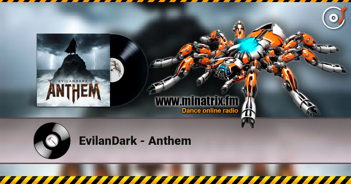 EvilanDark - Anthem listen online in high quality | Minatrix.FM