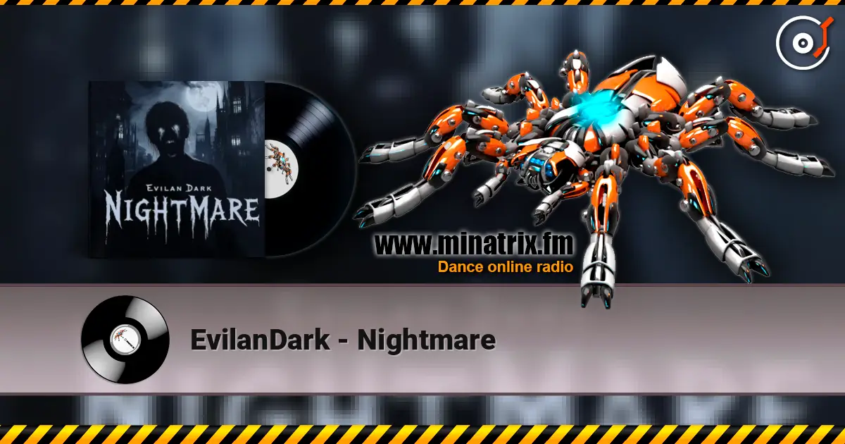 EvilanDark - Nightmare listen online in high quality | Minatrix.FM