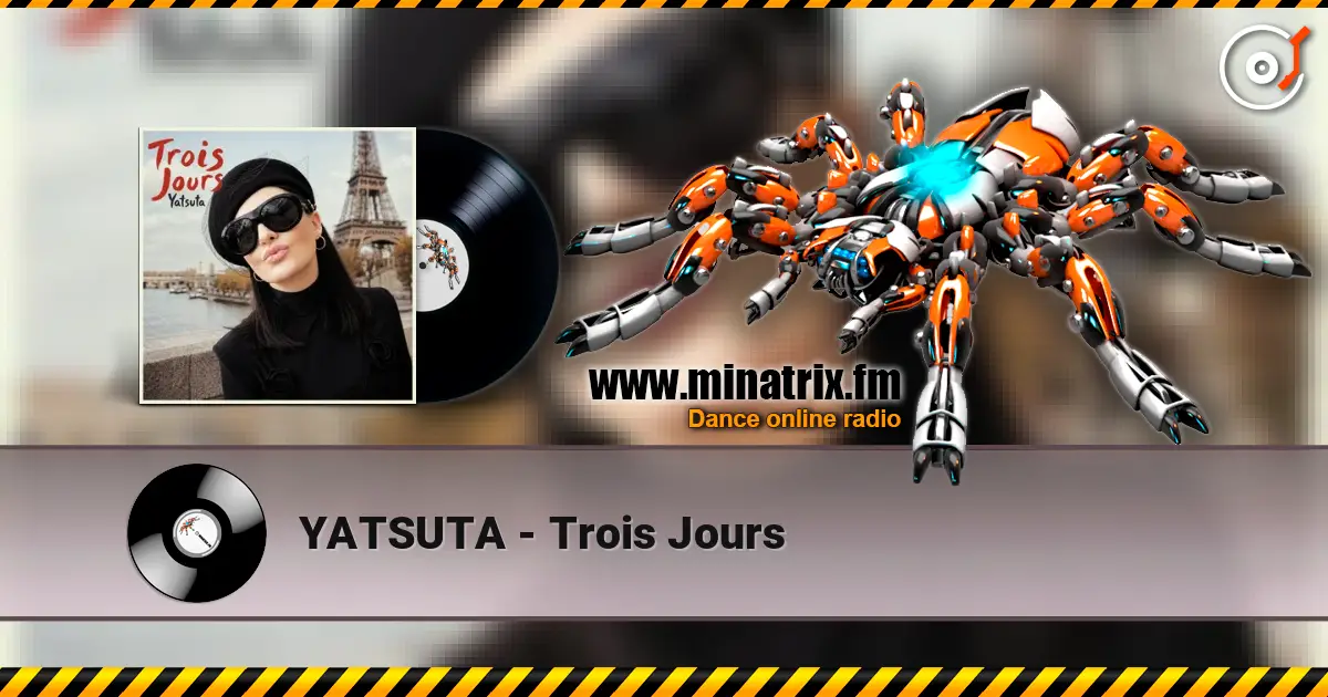 YATSUTA - Trois Jours listen online in high quality | Minatrix.FM
