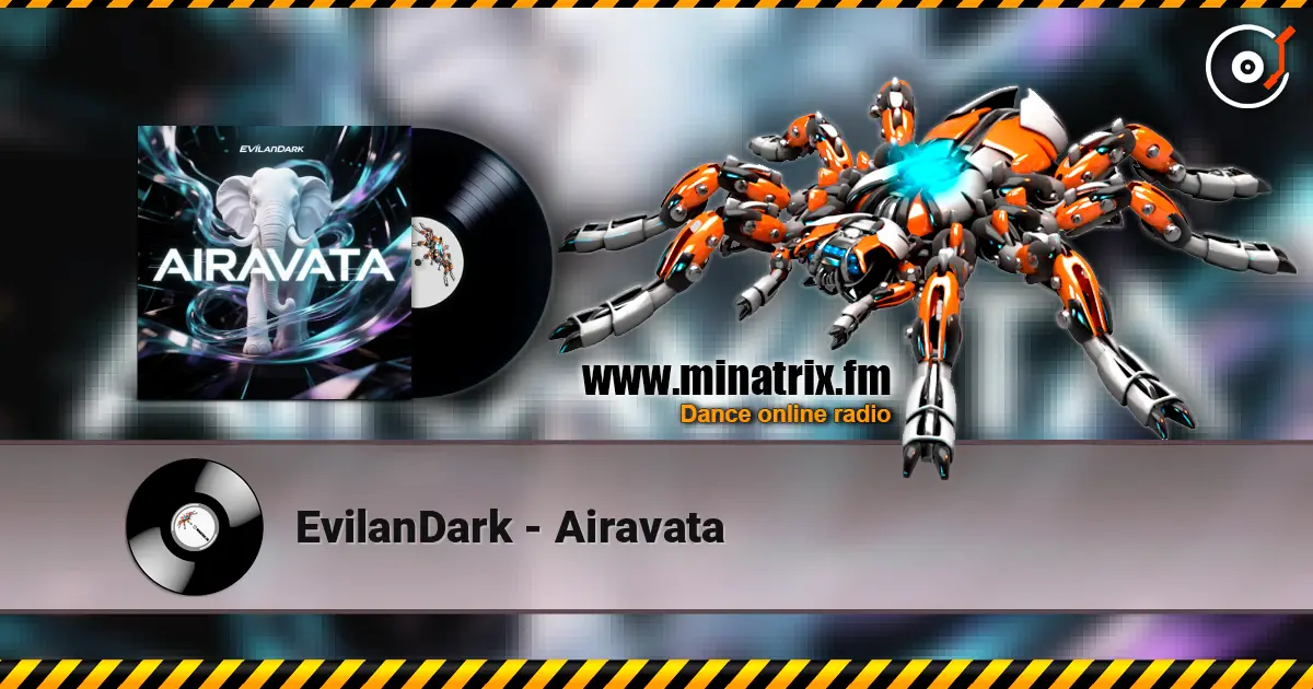 EvilanDark - Airavata listen online in high quality | Minatrix.FM
