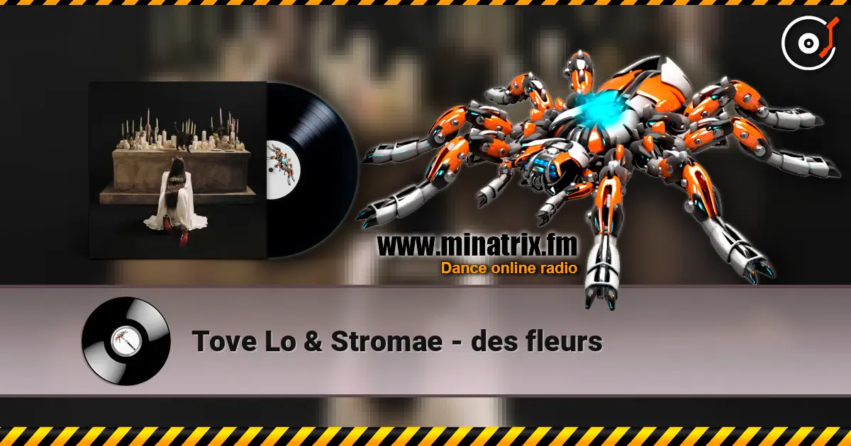 Tove Lo & Stromae - des fleurs listen online in high quality | Minatrix.FM