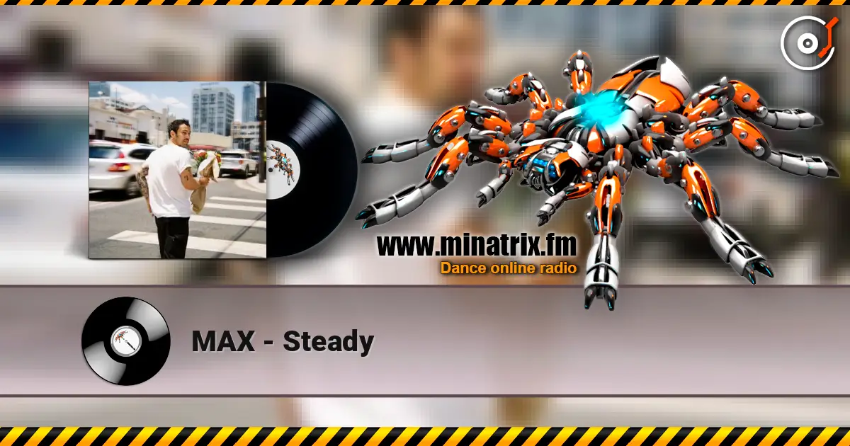 MAX - Steady listen online in high quality | Minatrix.FM