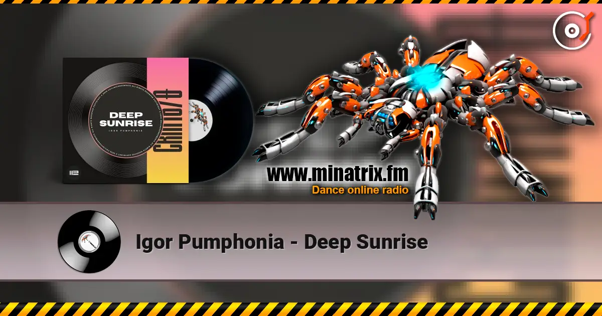 Igor Pumphonia - Deep Sunrise listen online in high quality | Minatrix.FM