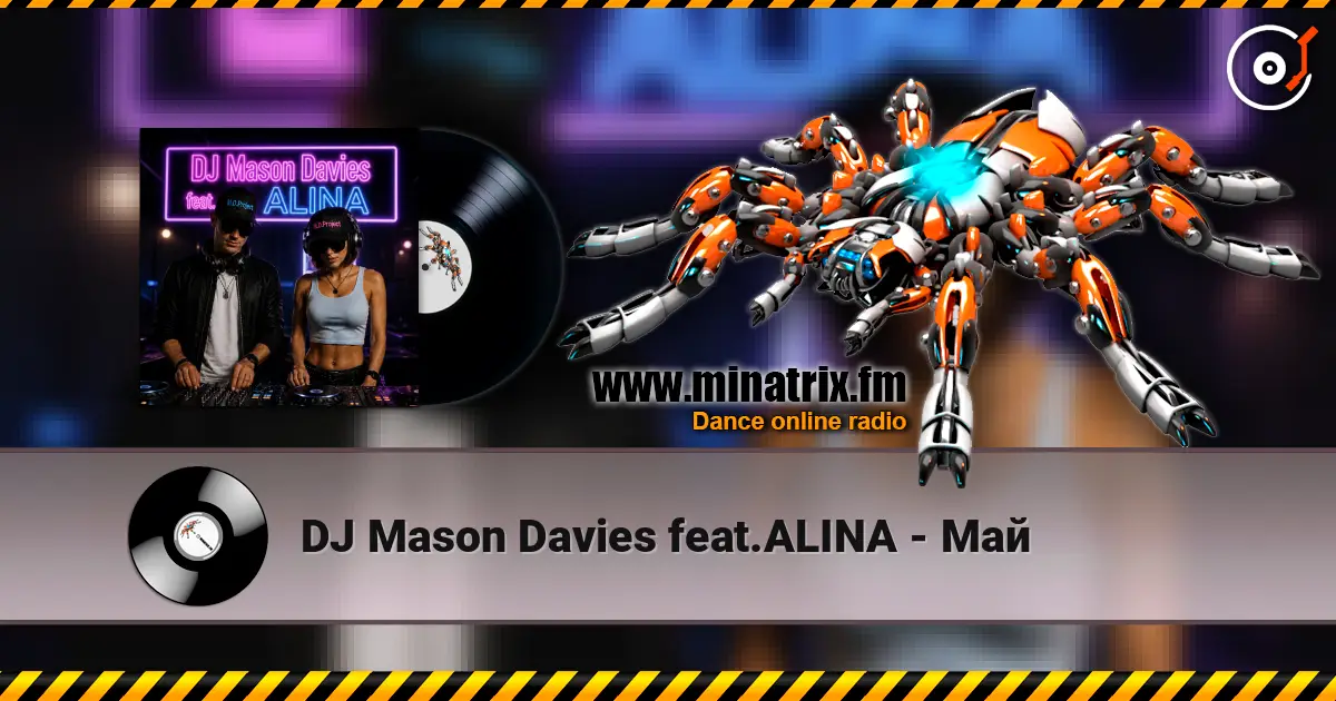DJ Mason Davies feat.ALINA - Май listen online in high quality | Minatrix.FM