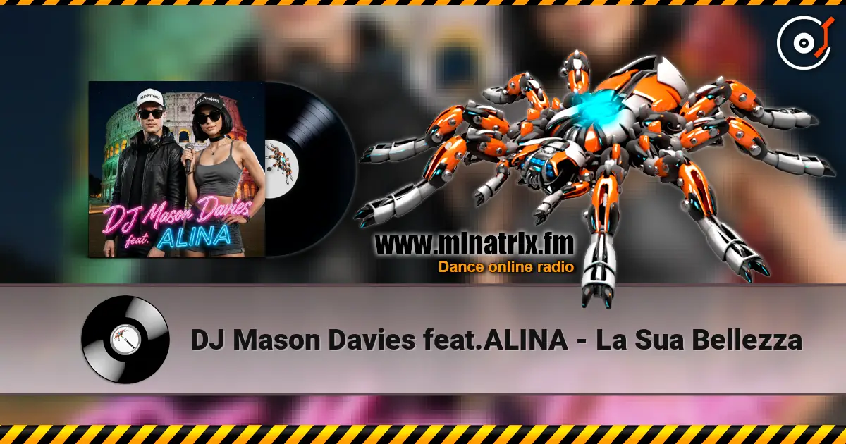 DJ Mason Davies feat.ALINA - La Sua Bellezza listen online in high quality | Minatrix.FM