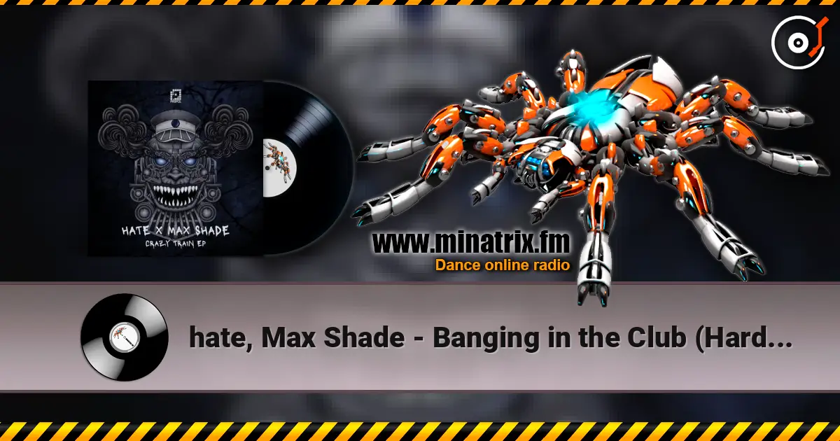 hate, Max Shade - Banging in the Club (Hardbless Remix) listen online in high quality | Minatrix.FM