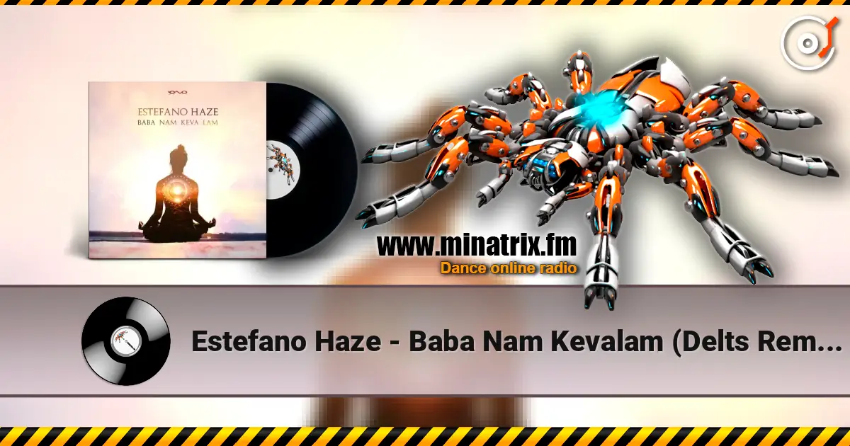 Estefano Haze - Baba Nam Kevalam (Delts Remix) listen online in high quality | Minatrix.FM
