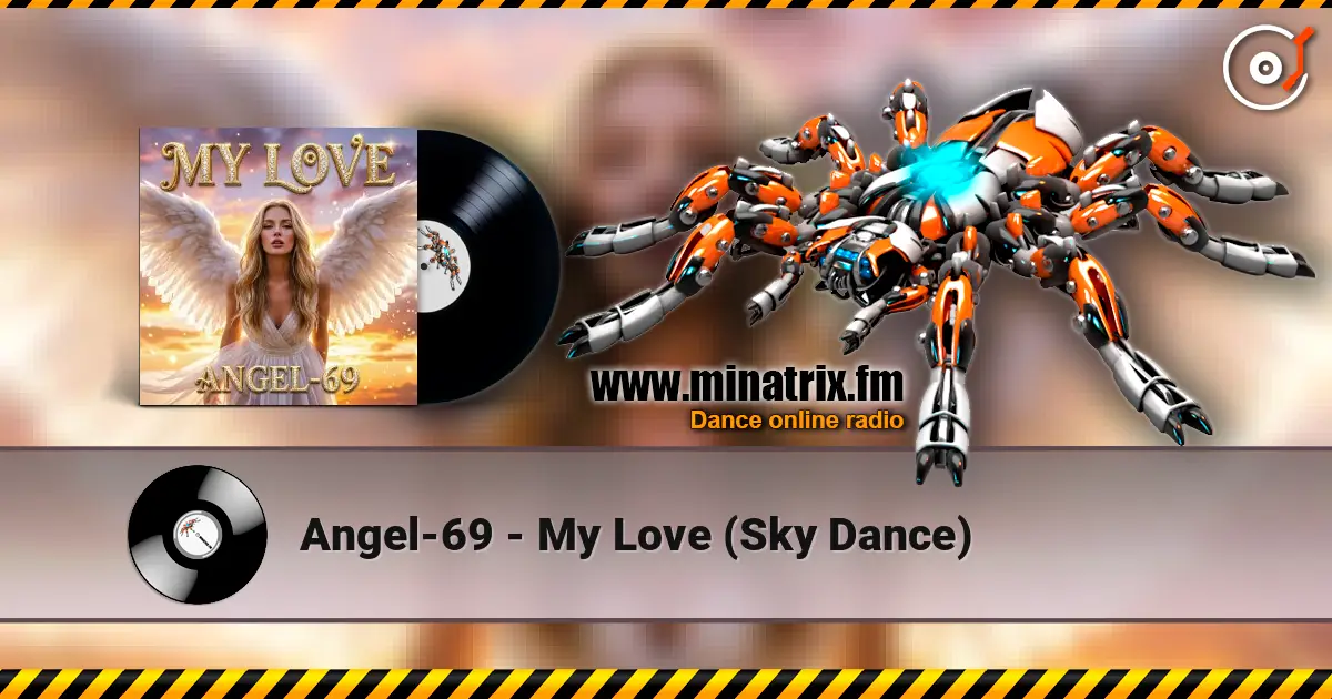 Angel-69 - My Love (Sky Dance) listen online in high quality | Minatrix.FM