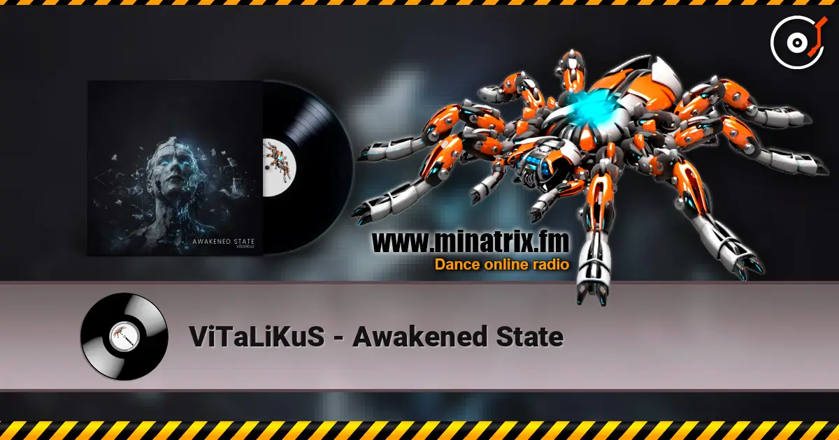 ViTaLiKuS - Awakened State listen online in high quality | Minatrix.FM