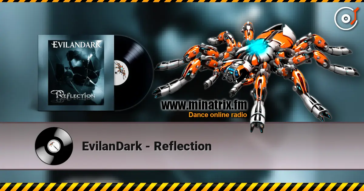 EvilanDark - Reflection listen online in high quality | Minatrix.FM