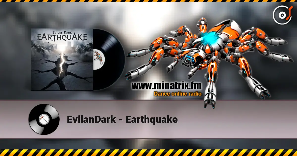 EvilanDark - Earthquake listen online in high quality | Minatrix.FM