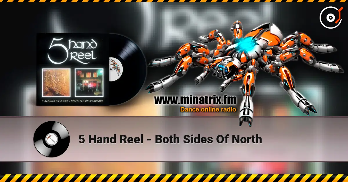 5 Hand Reel - Both Sides Of North listen online in high quality | Minatrix.FM
