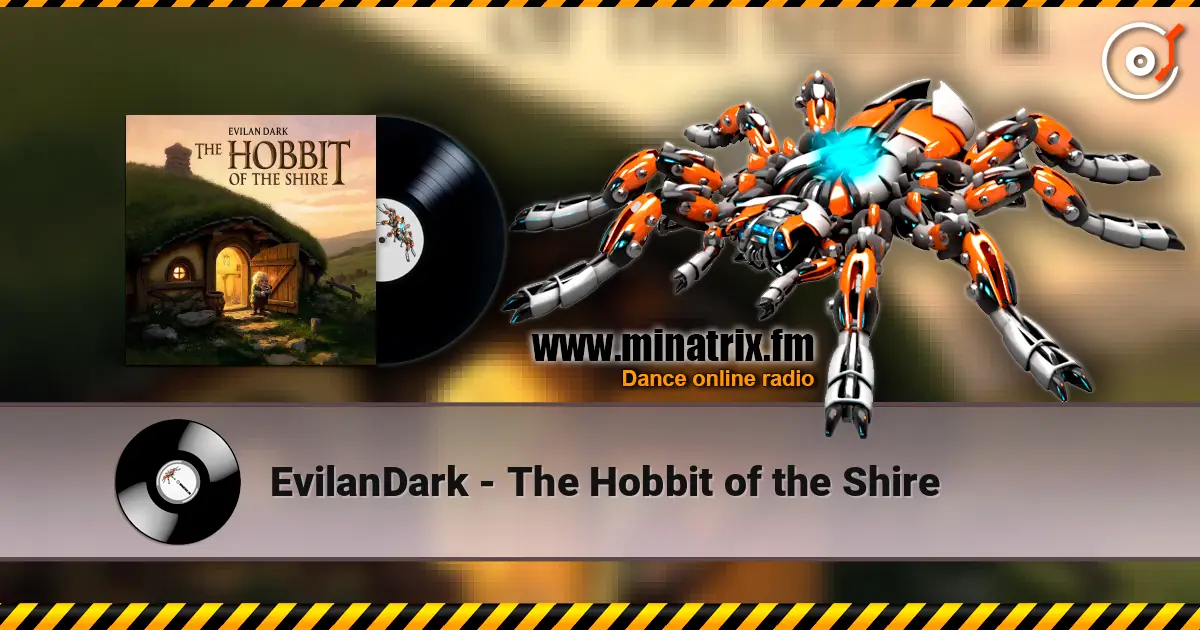 EvilanDark - The Hobbit of the Shire listen online in high quality | Minatrix.FM
