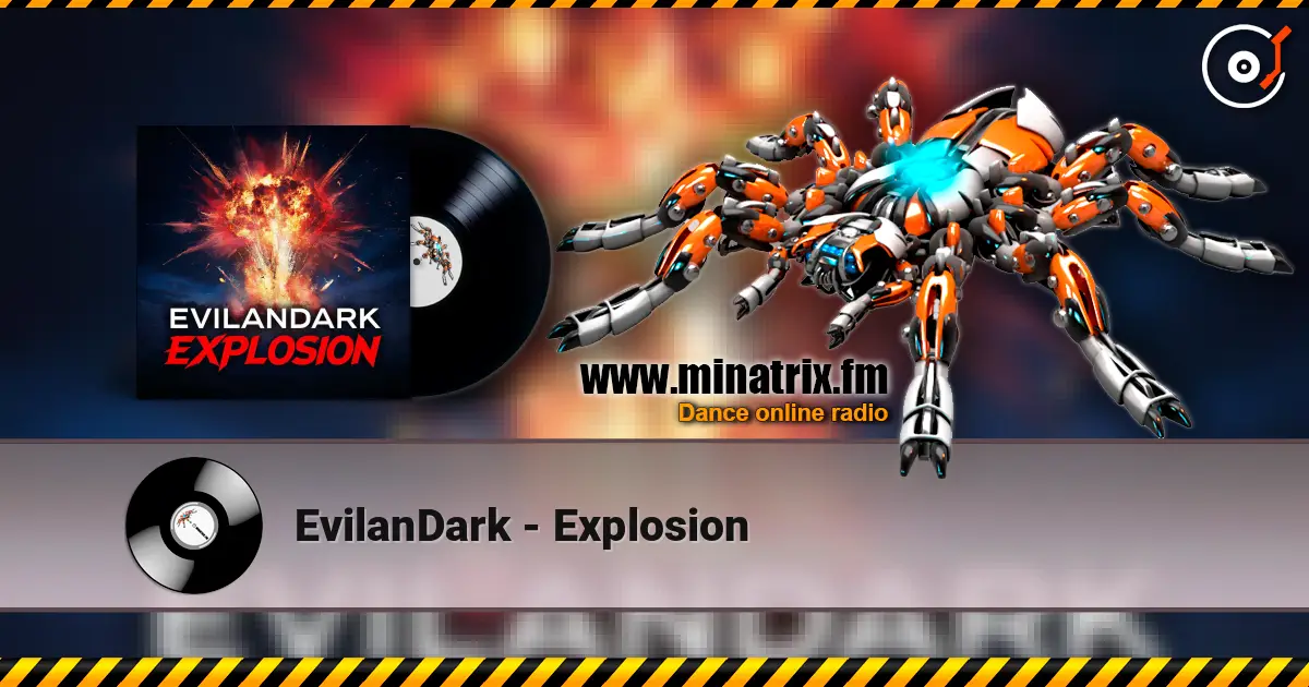 EvilanDark - Explosion listen online in high quality | Minatrix.FM
