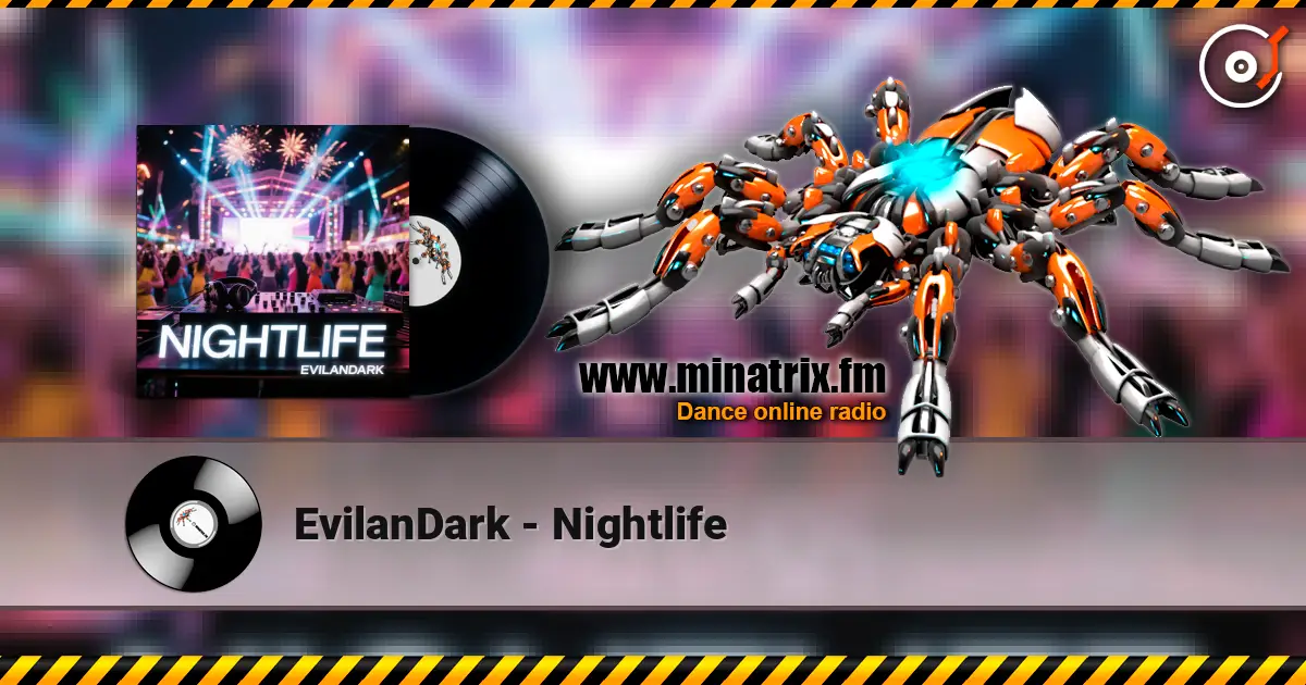 EvilanDark - Nightlife listen online in high quality | Minatrix.FM